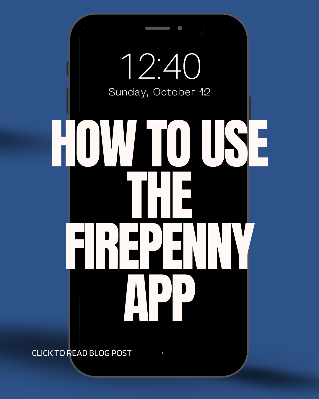 how to use the firepenny app blog post