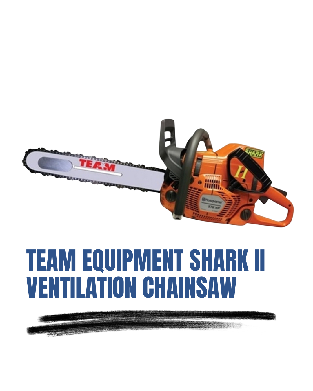 Firefighting vs. Commercial Chainsaws: Shark II, Tempest 572-HD & Super Mega II Compared