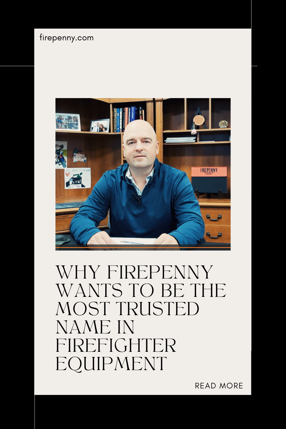 Why Firepenny Wants to Be the Most Trusted Name in Firefighter Equipment